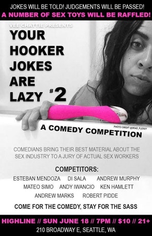 Your Hooker Jokes are Lazy - a comedy competition! Your Hooker Jokes are Lazy - a comedy competition!