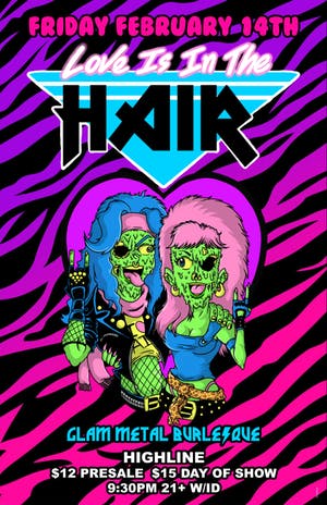 Love is in the Hair - Glam metal burlesque